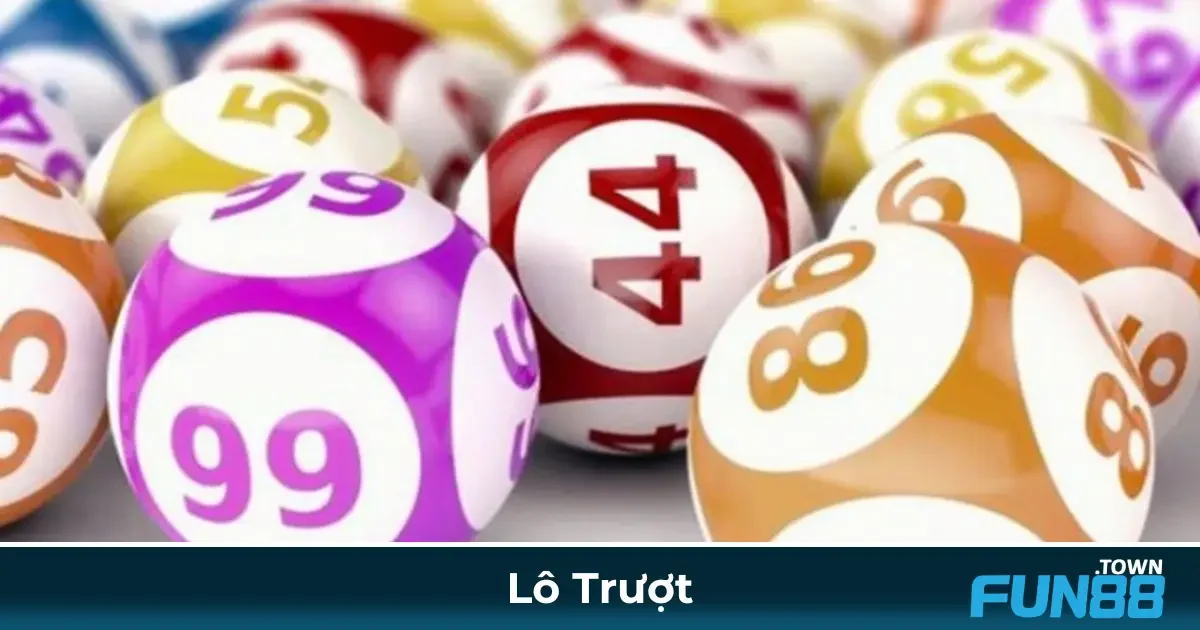 Khái Niệm Lô Trượt & Cách Xác Định Kết Quả